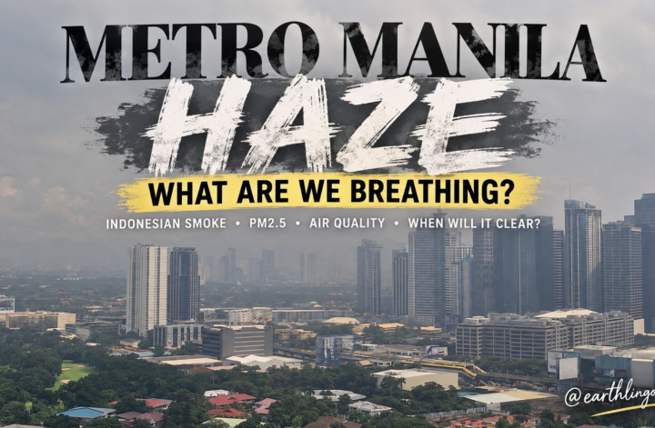 Metro Manila Haze 2026 Earthlingorgeous