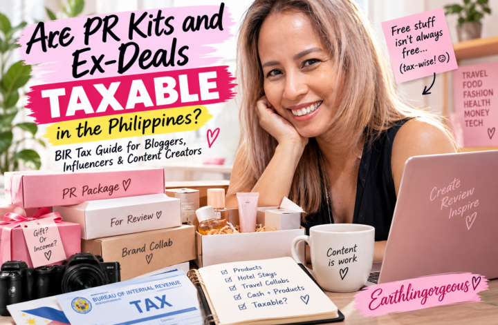 Are PR kits and ex-deals taxable in the Philippines? A tax guide for bloggers, influencers, and content creators.